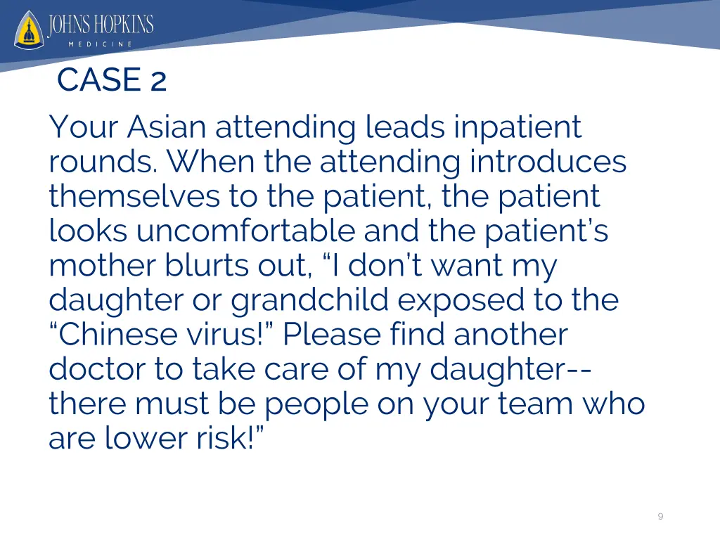 case 2 your asian attending leads inpatient