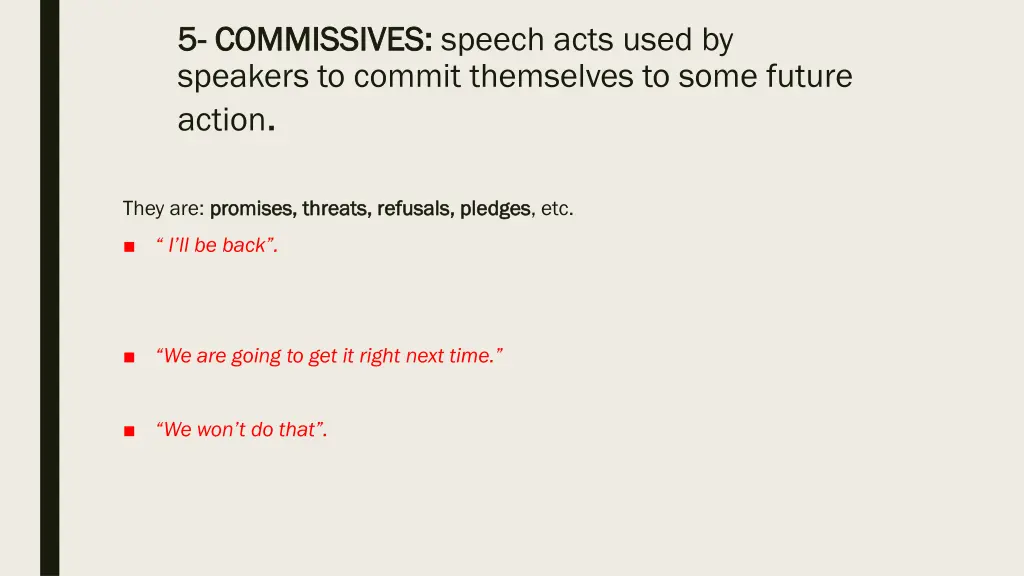 5 5 commissives commissives speech acts used