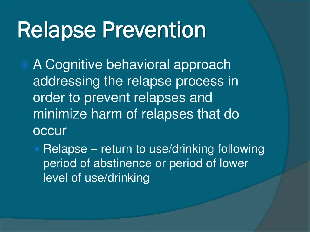 relapse prevention relapse prevention