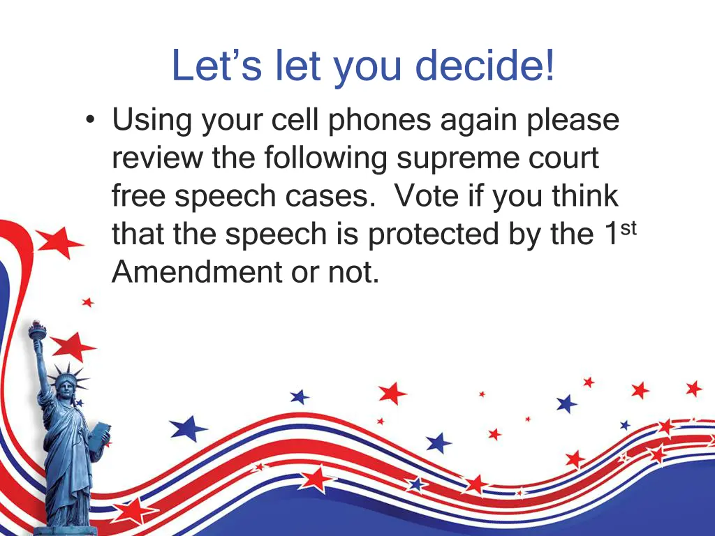 let s let you decide using your cell phones again