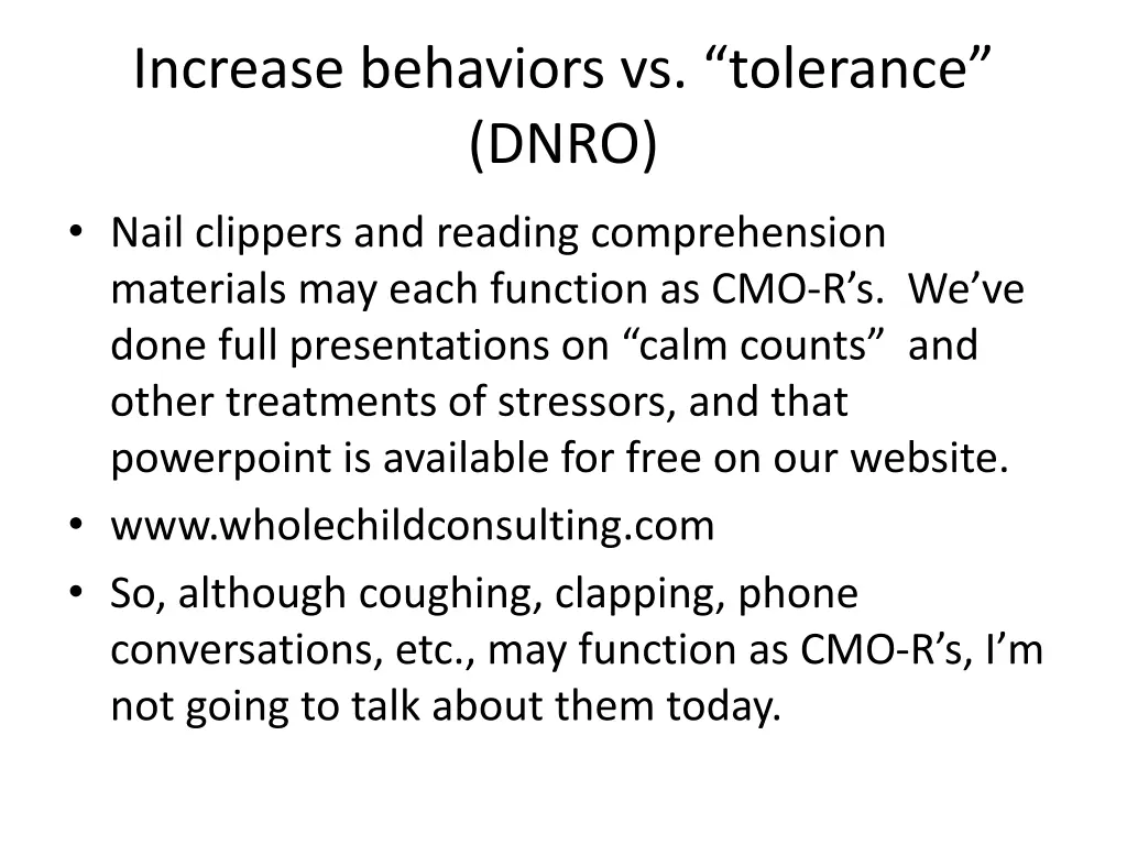 increase behaviors vs tolerance dnro