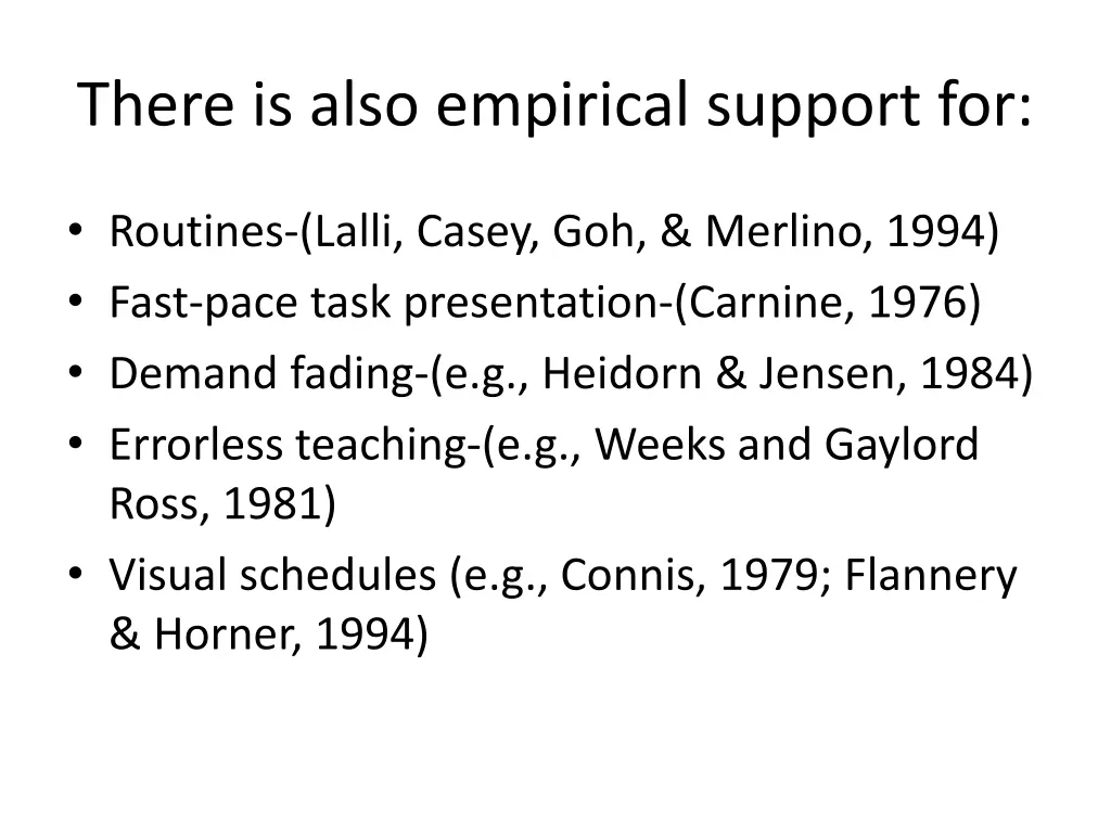 there is also empirical support for