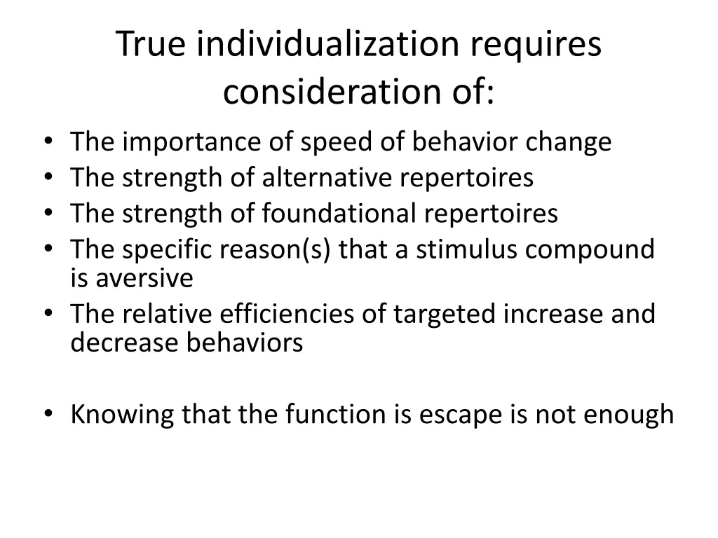 true individualization requires consideration