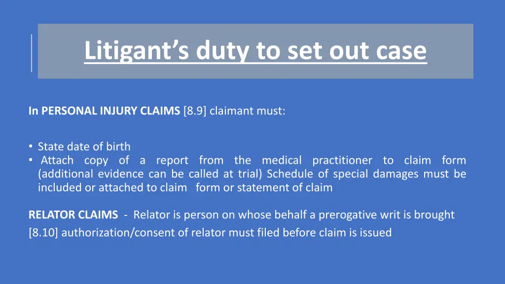 litigant s duty to set out case 1