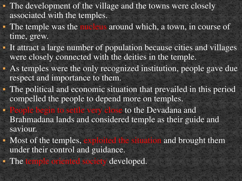 the development of the village and the towns were