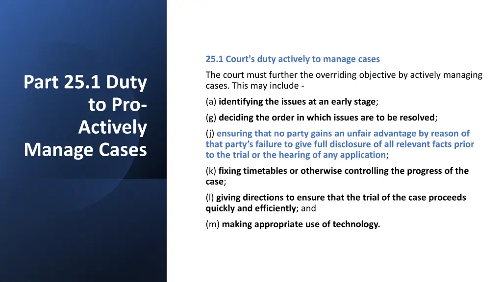 25 1 court s duty actively to manage cases