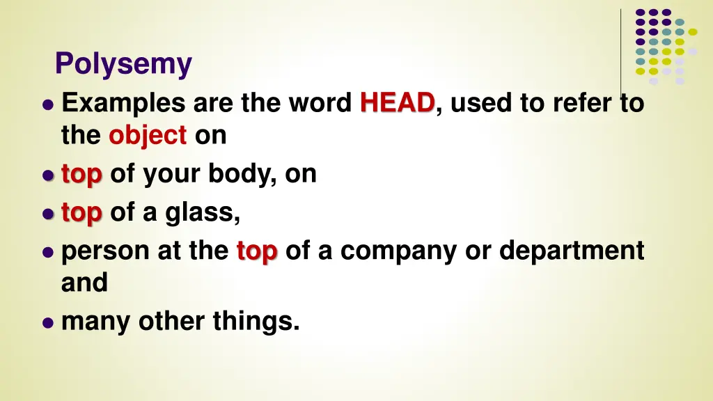 polysemy examples are the word head used to refer