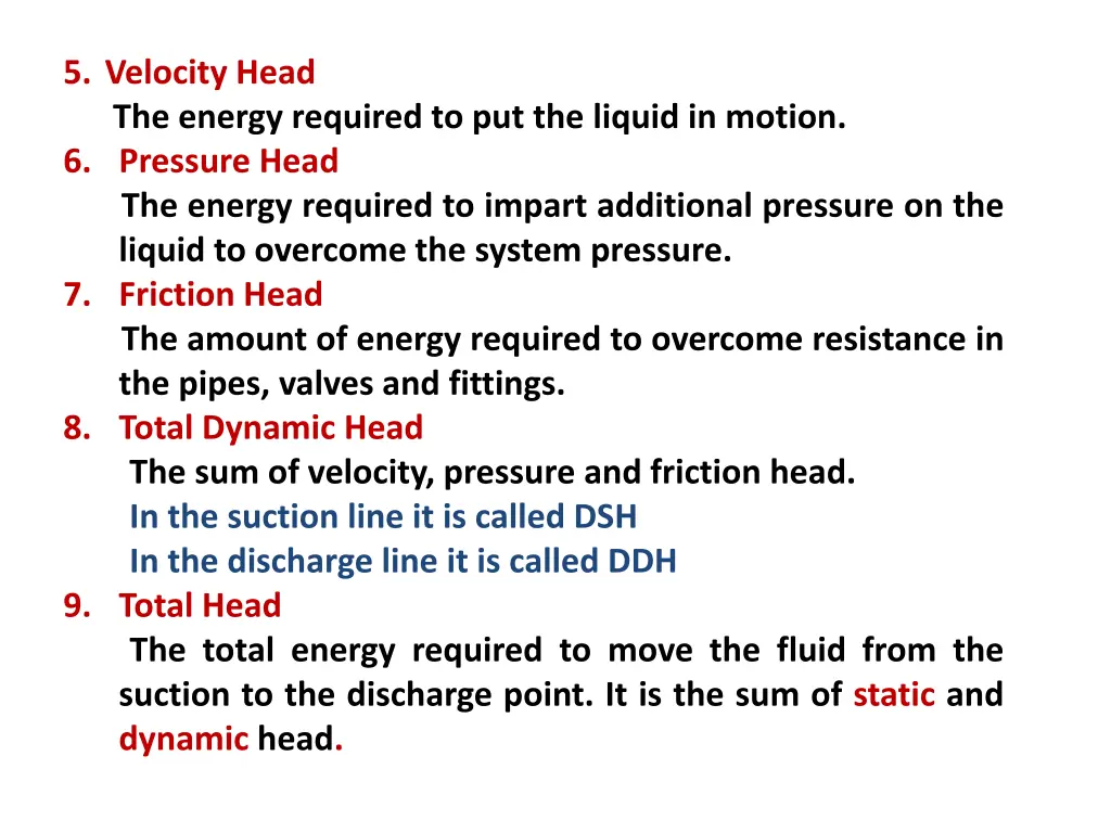 5 velocity head the energy required