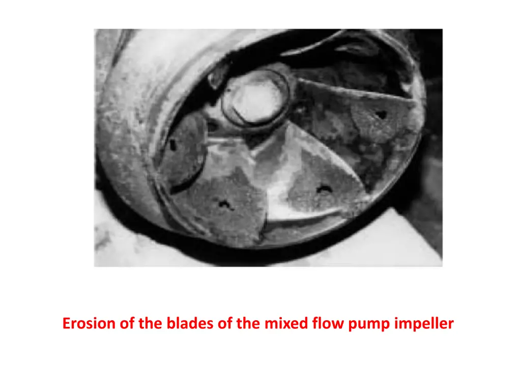 erosion of the blades of the mixed flow pump