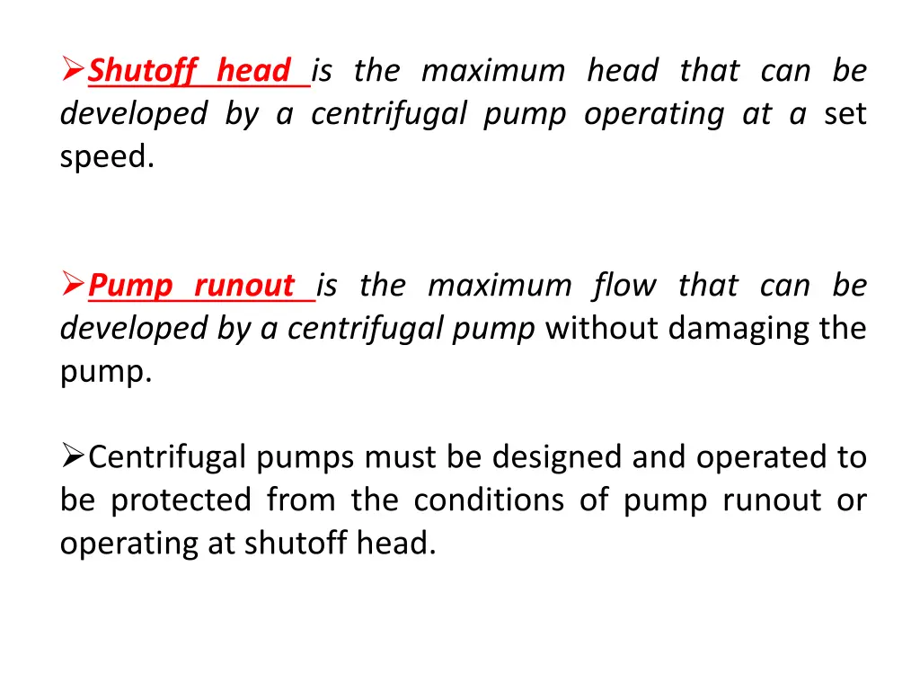 shutoff head is the maximum head that