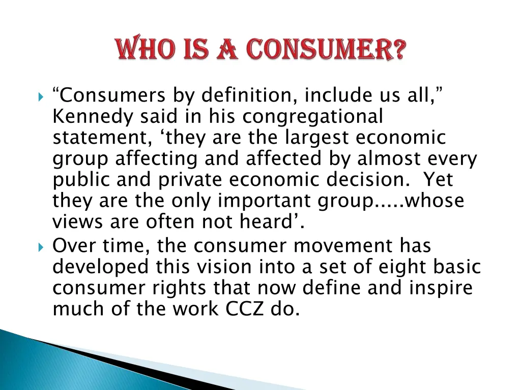 consumers by definition include us all kennedy