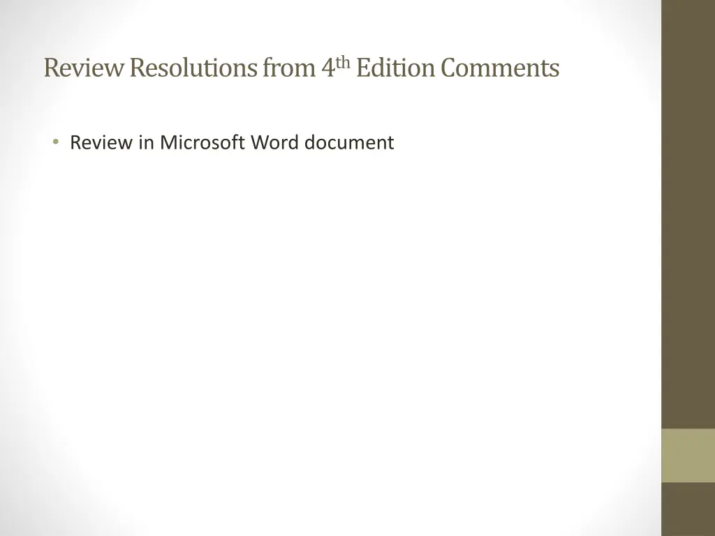 review resolutions from 4 th edition comments