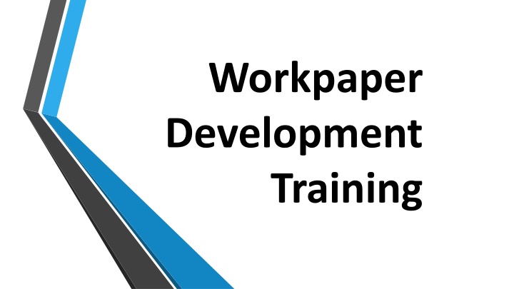 workpaper development training