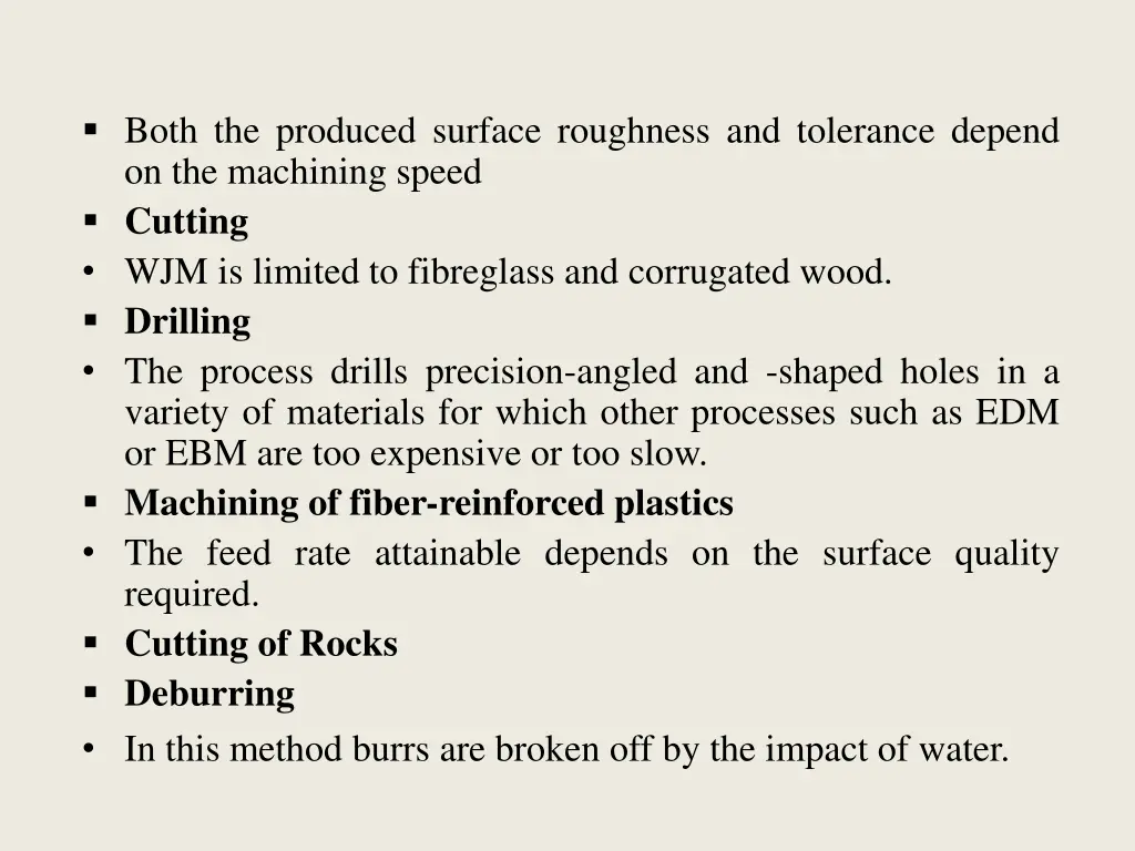 both the produced surface roughness and tolerance