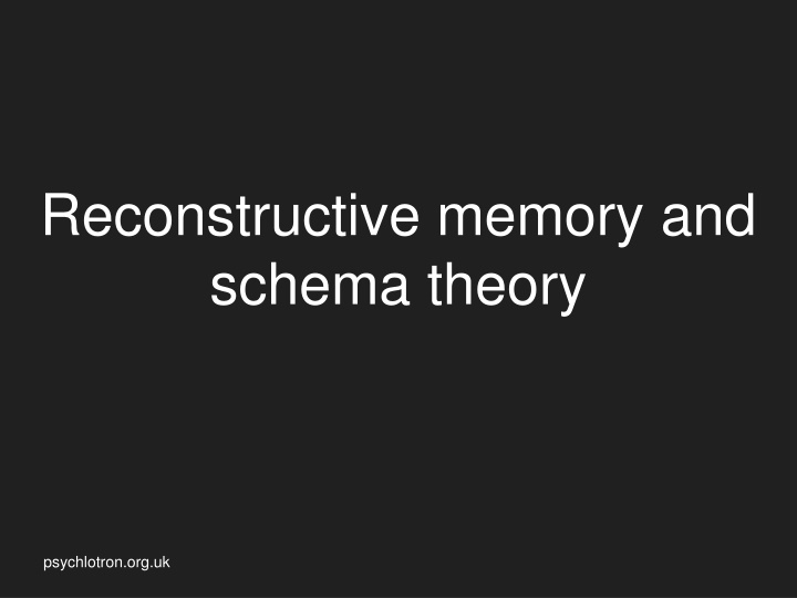 reconstructive memory and schema theory