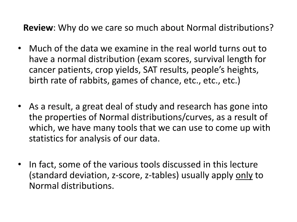 review why do we care so much about normal