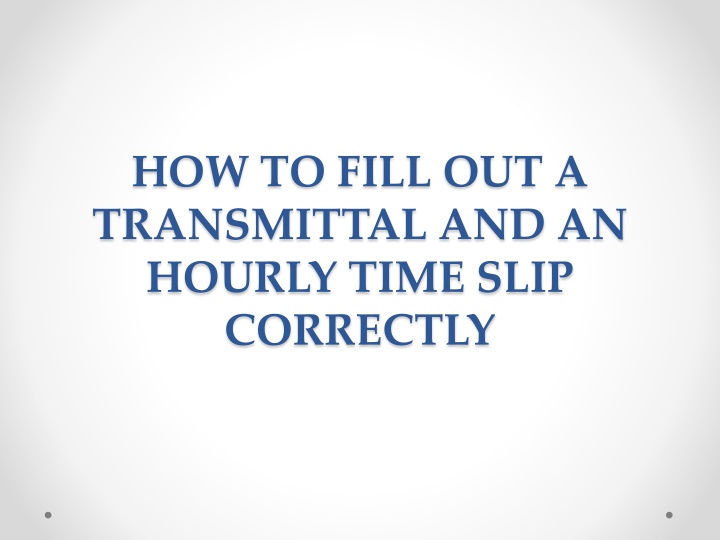 how to fill out a transmittal and an hourly time