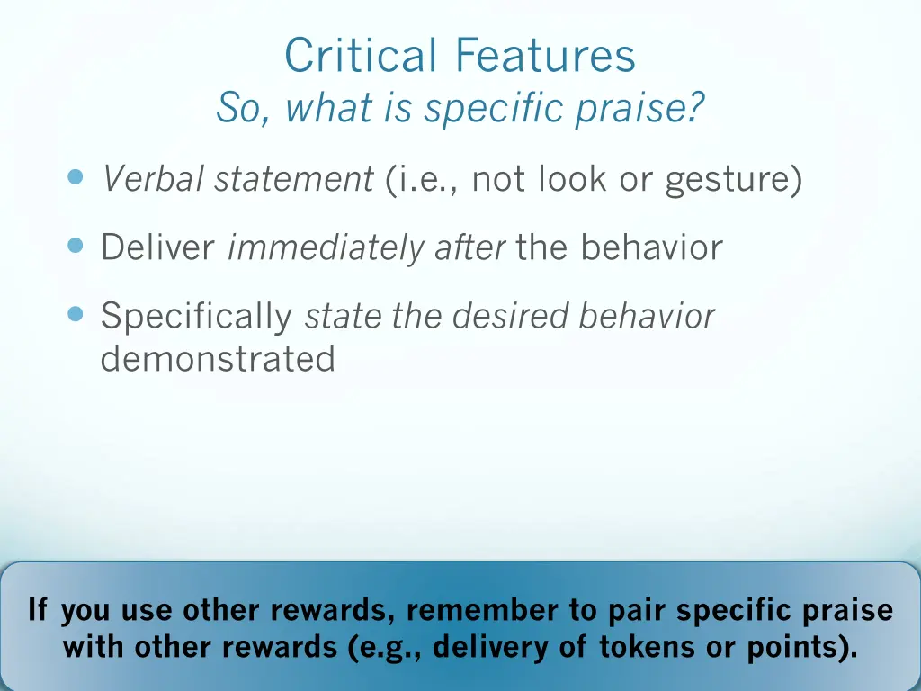 critical features so what is specific praise