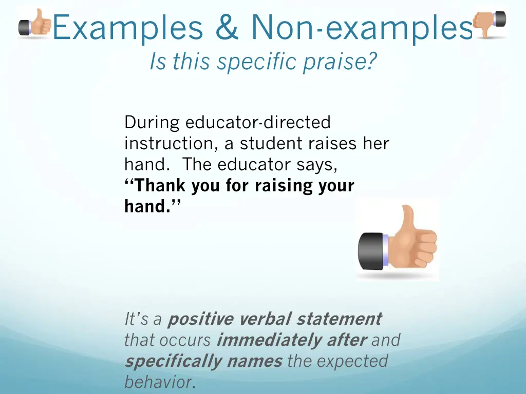 examples non examples is this specific praise 1