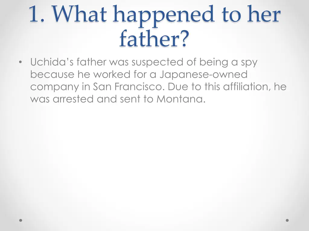 1 what happened to her father uchida s father