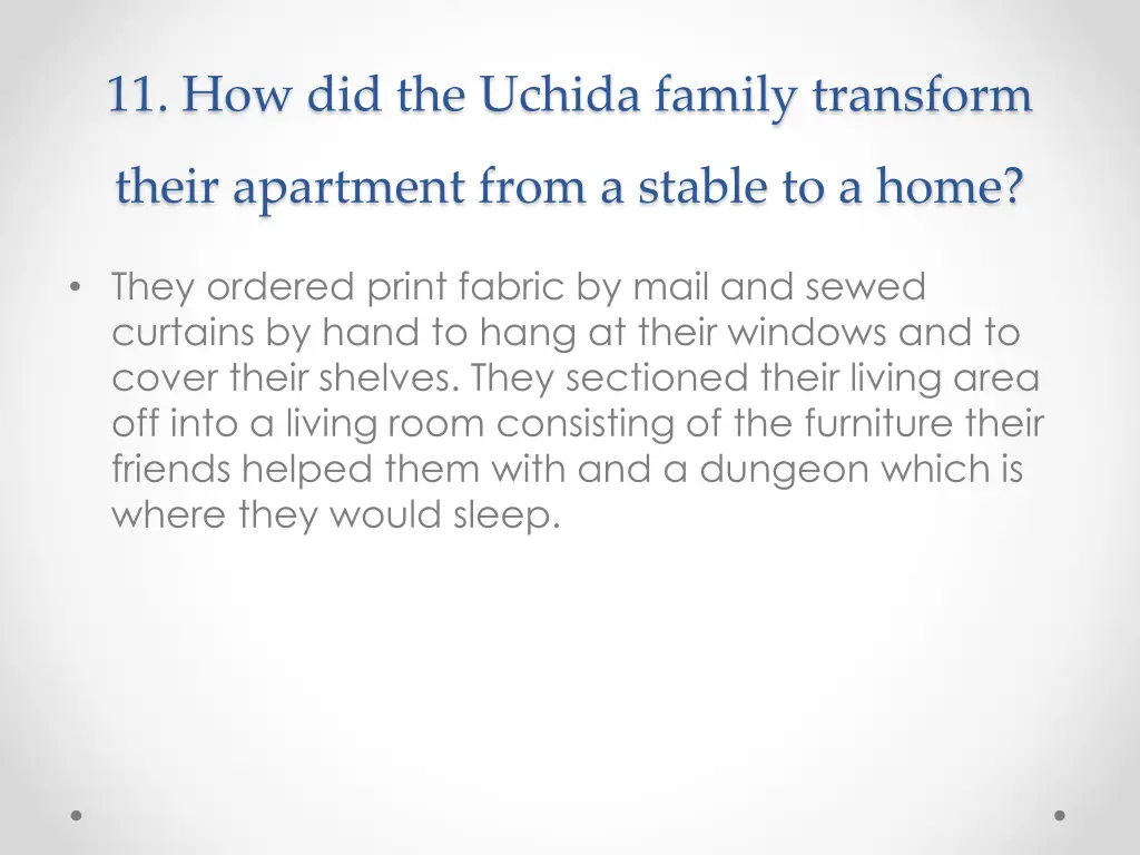 11 how did the uchida family transform