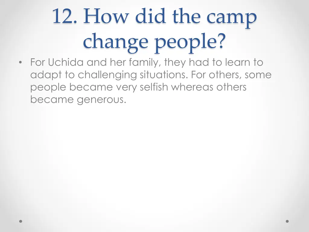 12 how did the camp change people for uchida