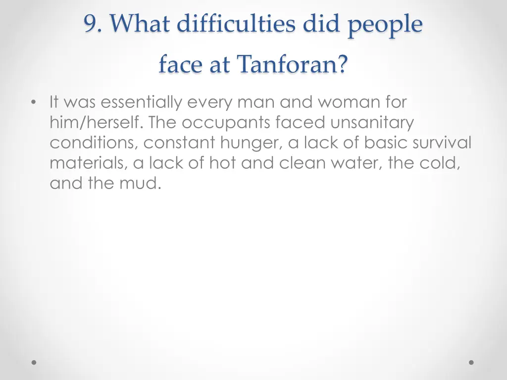 9 what difficulties did people