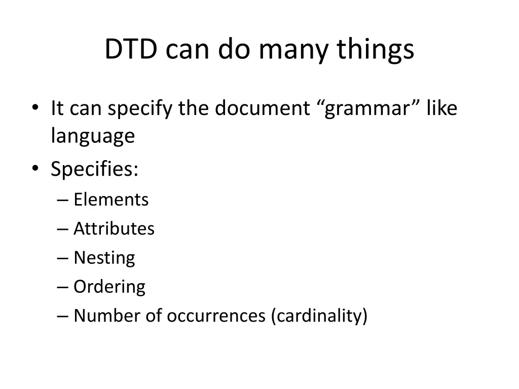 dtd can do many things