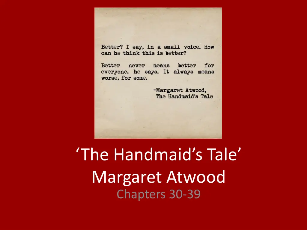 the handmaid s tale margaret atwood chapters 30 39