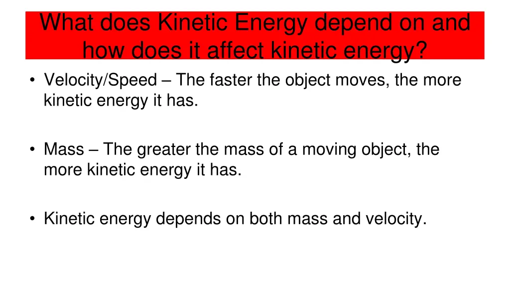 what does kinetic energy depend on and how does