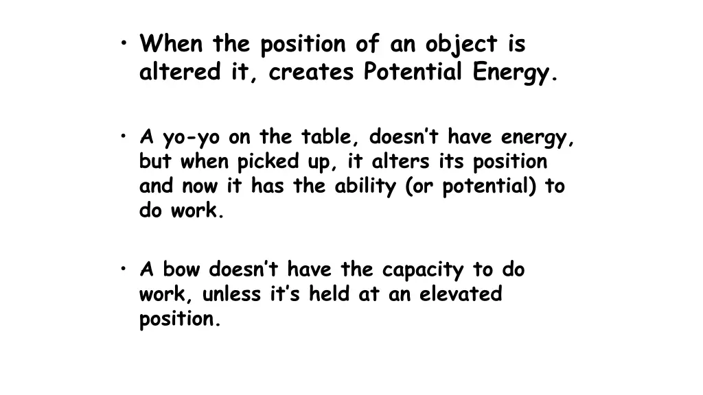 when the position of an object is altered