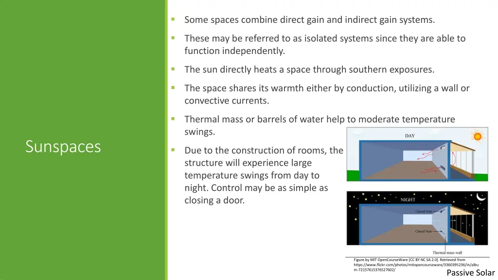 some spaces combine direct gain and indirect gain