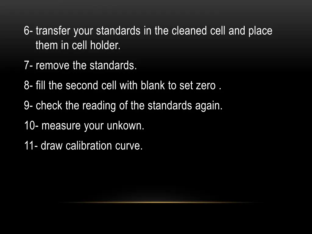 6 transfer your standards in the cleaned cell