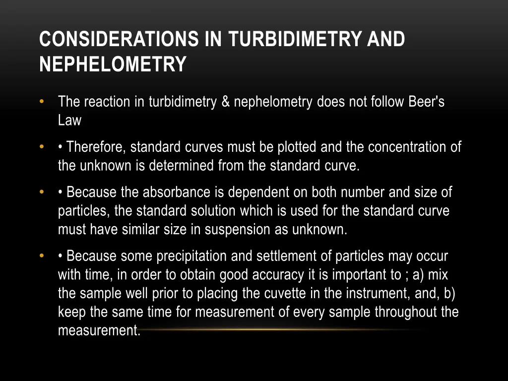 considerations in turbidimetry and nephelometry