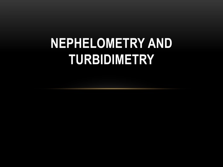 nephelometry and turbidimetry