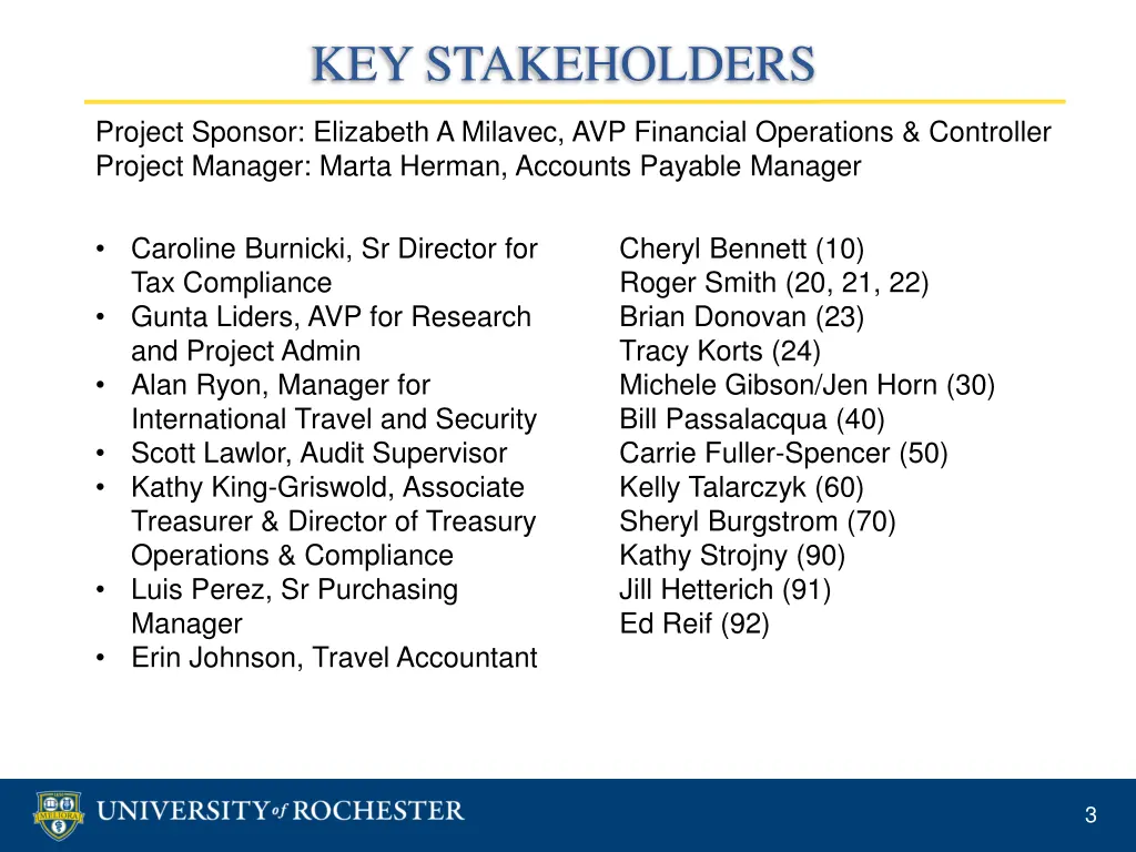 key stakeholders