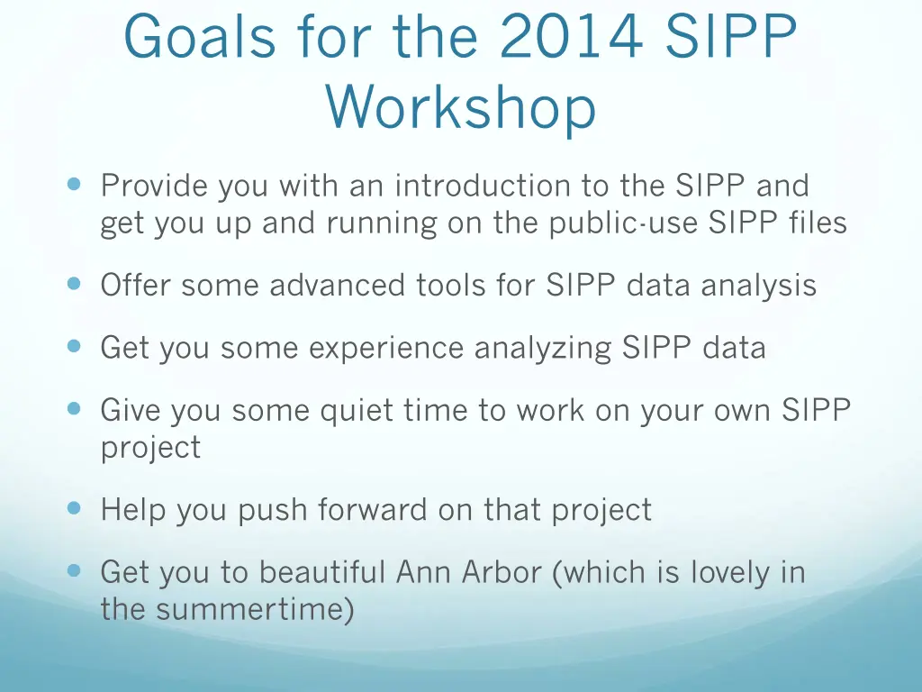 goals for the 2014 sipp workshop