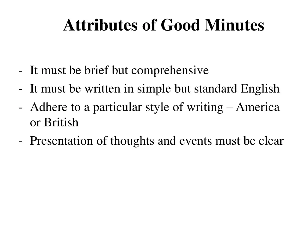 attributes of good minutes