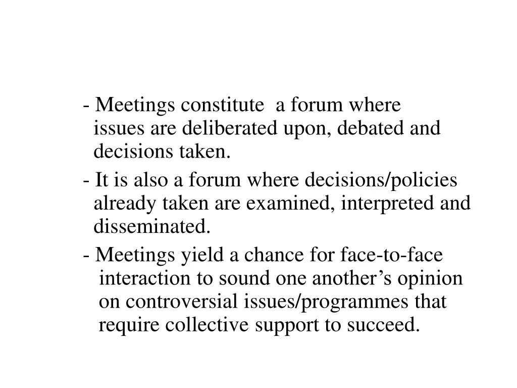 meetings constitute a forum where issues