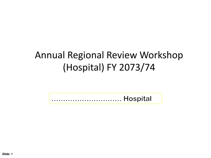 annual regional review workshop hospital fy 2073