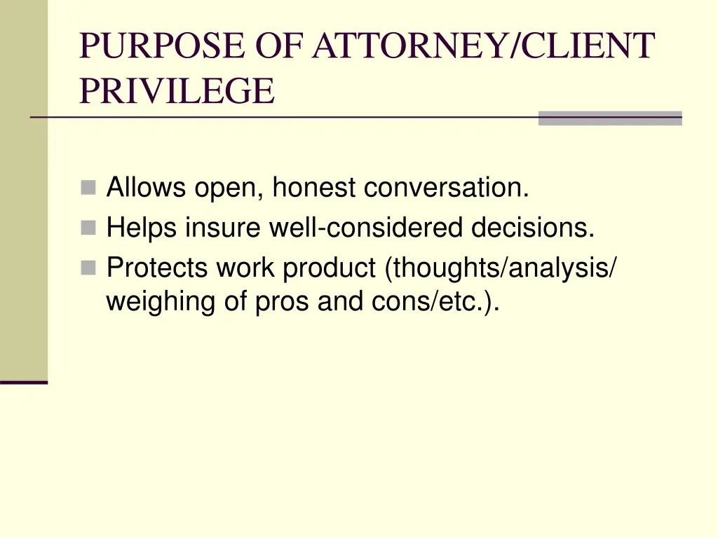 purpose of attorney client privilege 2