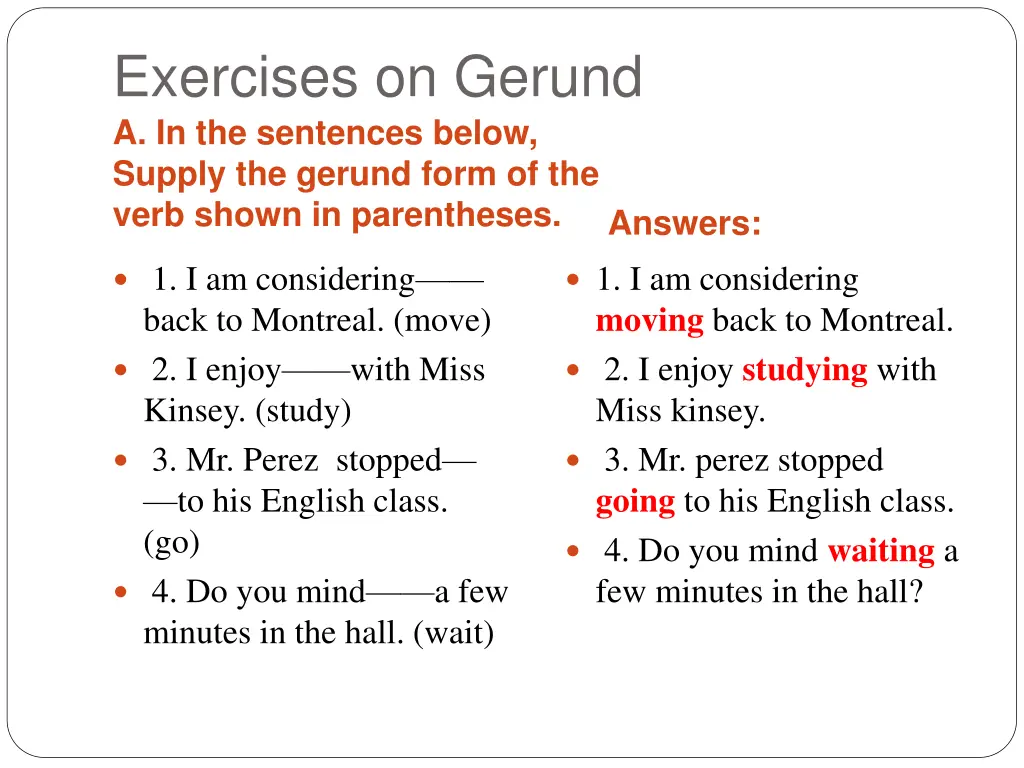 exercises on gerund a in the sentences below