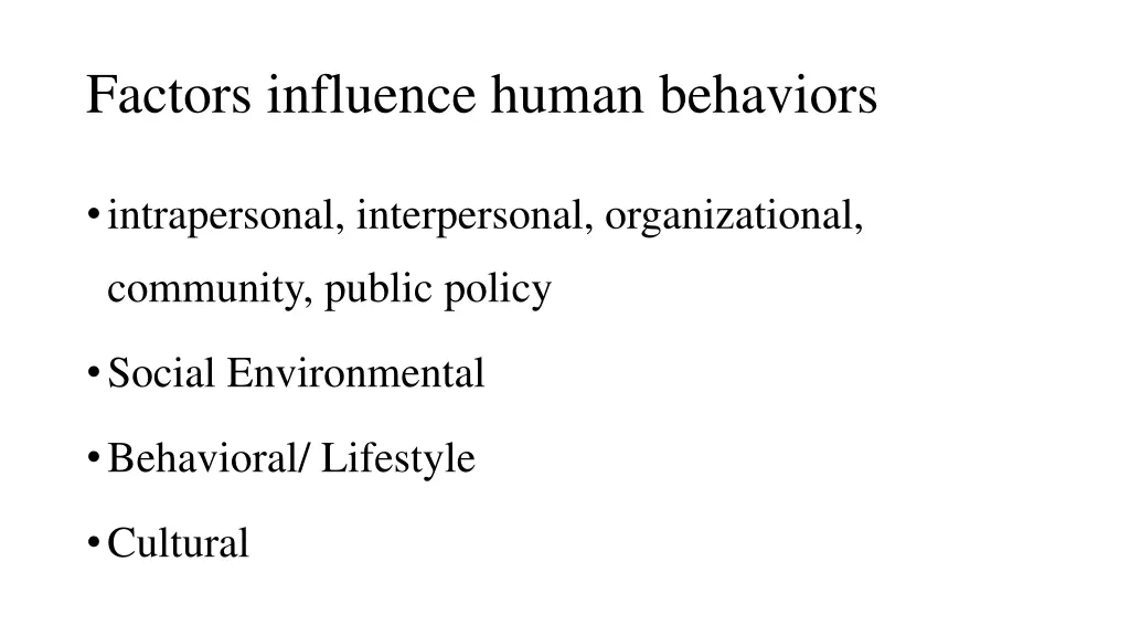 factors influence human behaviors