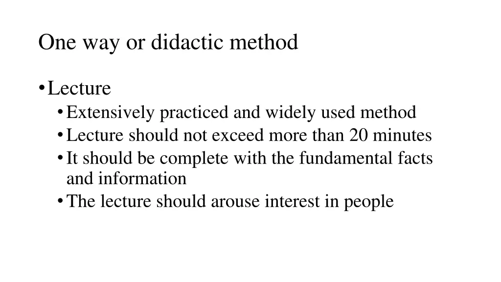 one way or didactic method