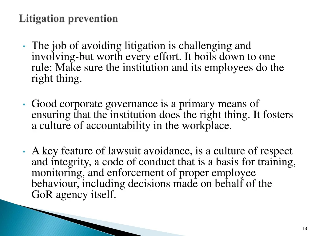 the job of avoiding litigation is challenging