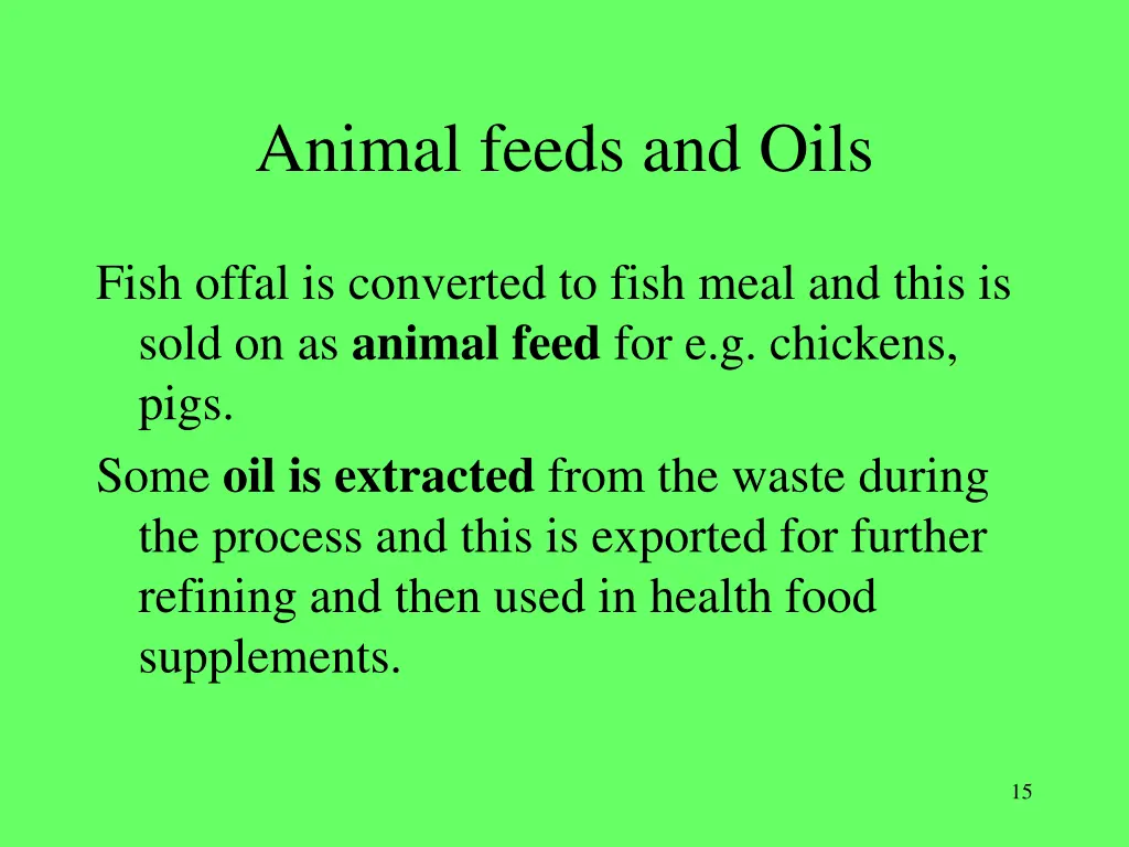 animal feeds and oils