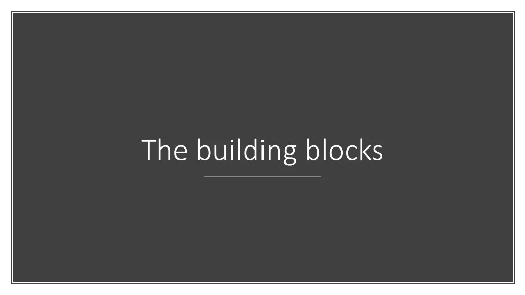 the building blocks