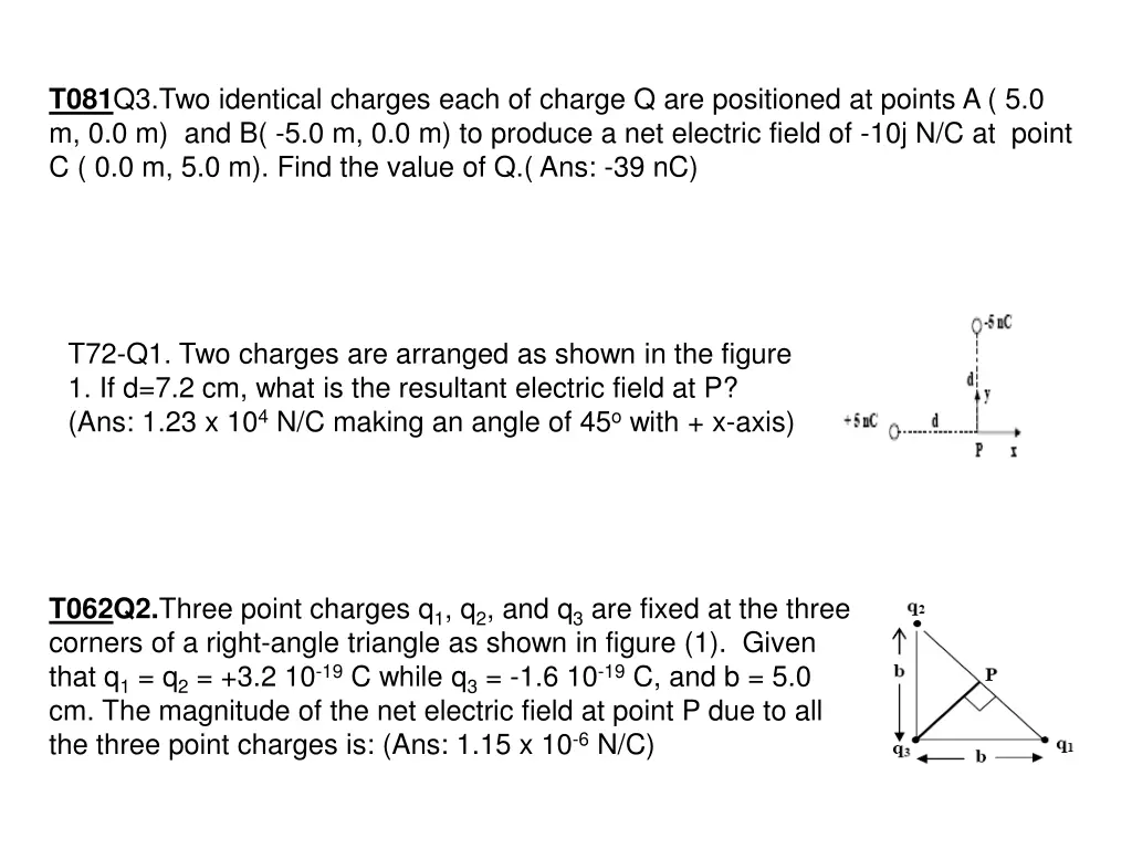 t081 q3 two identical charges each of charge