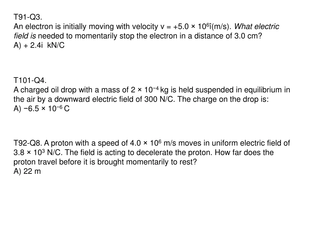 t91 q3 an electron is initially moving with