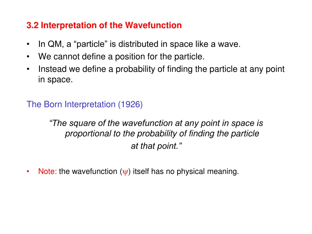 3 2 interpretation of the wavefunction